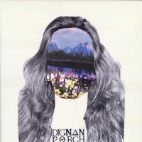 Dignan Porch - Deluded -  Preowned Vinyl Record