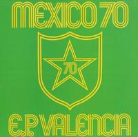 Mexico 70 - E.P. Valencia -  Preowned Vinyl Record