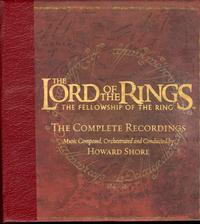 Howard Shore - The Lord of the Rings: The Fellowship of the Ring - Complete Recordings
