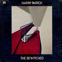 Harry Partch - The Bewitched