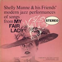 Shelly Manne & His Friends - Modern Jazz Performances of Songs From 'My Fair Lady' -  Preowned Vinyl Record