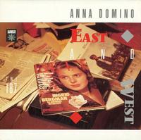 Anna Domino - East