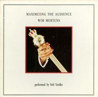 Wim Mertens, Soft Verdict - Maximizing The Audience