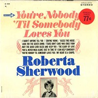 Roberta Sherwood - You're Nobody 'Til Somebody Loves You -  Preowned Vinyl Record