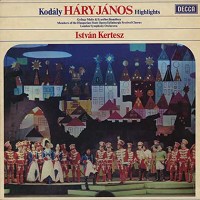 Soloists, Kertesz, HSO, LSO - Kodaly: Hary Janos (highlights)