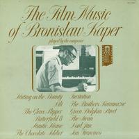 Bronislaw Kaper - The Film Music of Bronislaw Kaper