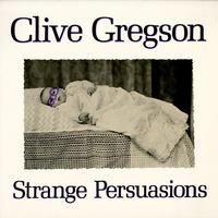 Clive Gregson - Strange Persuasions   (U.K.) -  Preowned Vinyl Record
