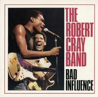 The Robert Cray Band - Bad Influence