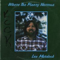 Lee Murdock - Where The Piney Narrows -  Preowned Vinyl Record