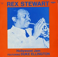 Rex Stewart - Hollywood Jam featuring Duke Ellington