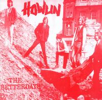 The Betterdays - Howlin' -  Preowned Vinyl Record