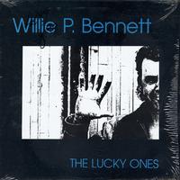 Willie P. Bennett - The Lucky Ones -  Preowned Vinyl Record