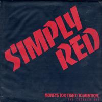 Simply Red - Money's Too Tight To Mention