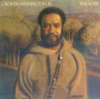 Grover Washington Jr. - Paradise