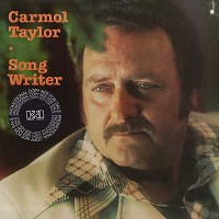 Carmol Taylor - Song Writer -  Preowned Vinyl Record
