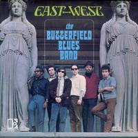 The Butterfield Blues Band - East-West