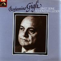 Beniamino Gigli - Singt Seine Schonsten Lieder