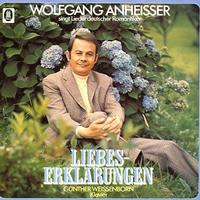 Wolfgang Anheisser and Gunther Weissenborn - Liebeserklarungen