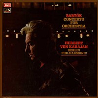 Herbert Von Karajan/The Berlin Philharmonic Orchestra - Bartok: Concerto For Orchestra