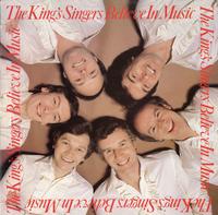 The King's Singers-Believe In Music