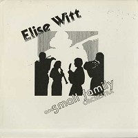 Elise Witt And Small Family Orchestra - Elise Witt And Small Family Orchestra
