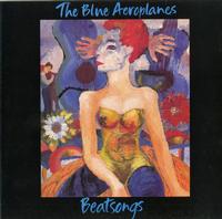 The Blue Aeroplanes - Beatsongs * Topper Collection