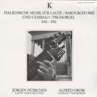 Jurgen Hubscher and Alfred Gross-Italienische Musik Fur Laute