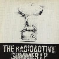 Various Artists - The Radioactive Summer -  Preowned Vinyl Record