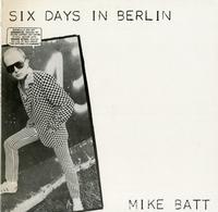 Mike Batt - Six Days in Berlin