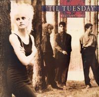 'til tuesday - Welcome Home