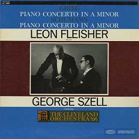 Fleisher, Szell, Cleveland Orchestra-Grieg: Piano Concerto In A Minor etc.