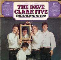 The Dave Clark Five - Satisfied With You