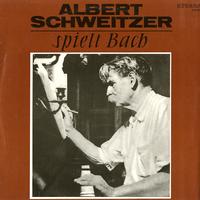 Albert Schweitzer - Spielt Bach