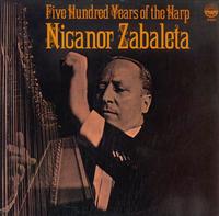 Nicanor Zabaleta - Five Hundred Years of the Harp