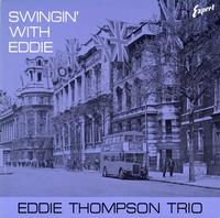 Eddie Thompson Trio-Swingin' With Eddie