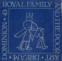 The Royal Family & The Poor - Art Dream Dominion
