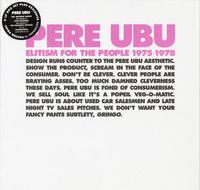 Pere Ubu - Elitism For The People 1975-1978 -  Preowned Vinyl Box Sets