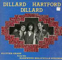 Dillard, Hartford and Dillard - Glitter Grass From the Nashwood Hollyville Strings