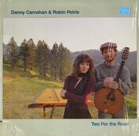 Danny Carnahan & Robin Petrie - Two For The Road -  Preowned Vinyl Record