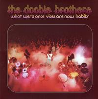 The Doobie Brothers - What Were Once Vices Are Now Habits -  Preowned Vinyl Record