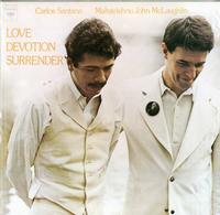 Carlos Santana and Mahavishnu John McLaughlin - Love Devotion Surrender