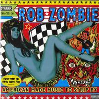 Rob Zombie - American Made Music To Strip By -  Preowned Vinyl Record