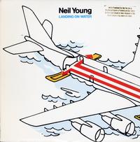 Neil Young - Landing On Water *Topper Collection
