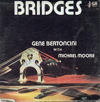 Gene Bertoncini w/Michael Moore - Bridges -  Preowned Vinyl Record