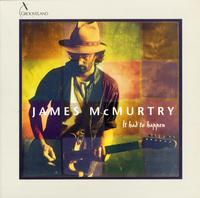 James McMurtry - It Had To Happen -  Preowned Vinyl Record