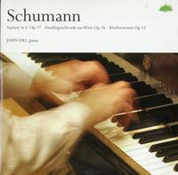 John Lill - Schumann: Fantasy in C Op 17, Faschingsschwank aus Wien Op 26, Kinderszenen Op 15 -  Preowned Vinyl Record
