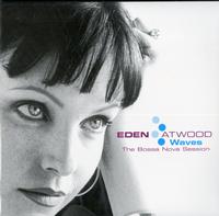 Eden Atwood - Waves - The Bossa Nova Session