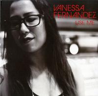 Vanessa Fernandez - Use Me -  Preowned Vinyl Record