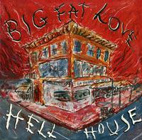 Hell House - Big Fat Love *Topper Collection