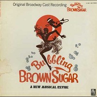 Original Broadway Cast - Bubbling Brown Sugar